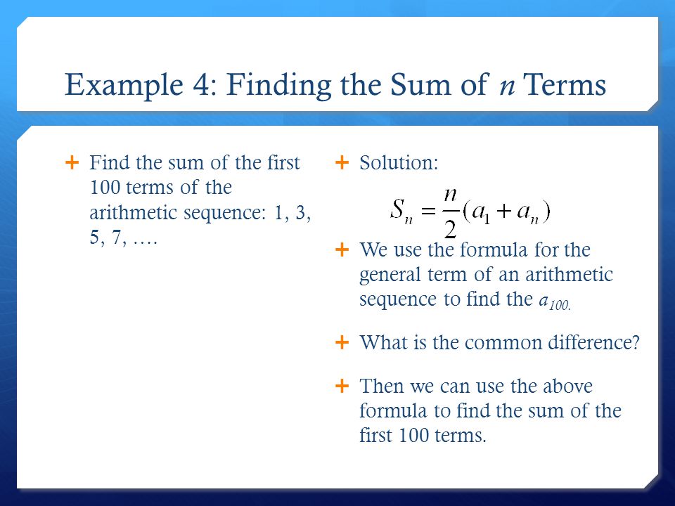 Example 4: Finding the Sum of n Terms