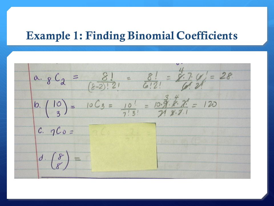 Example 1: Finding Binomial Coefficients