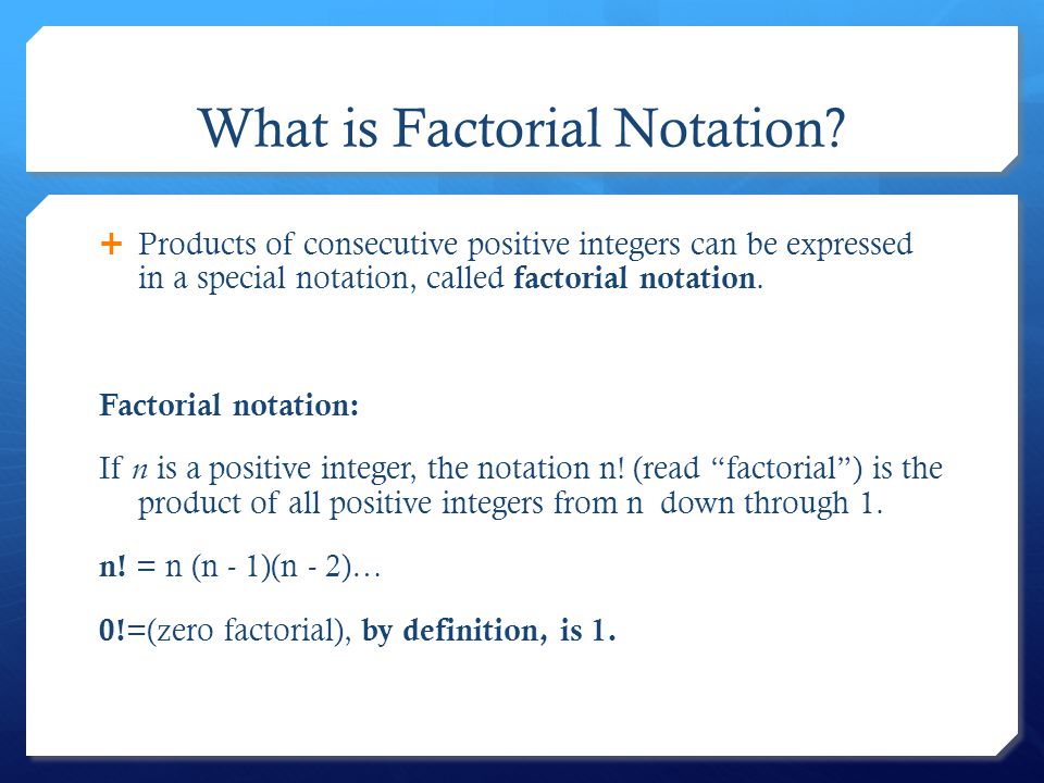 What is Factorial Notation