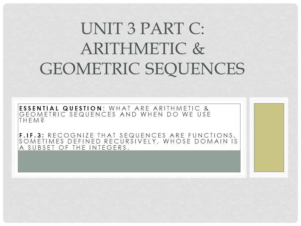 Unit 3 Part C: Arithmetic & Geometric Sequences