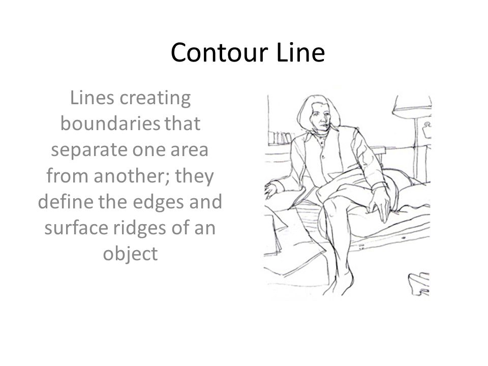 Contour Line Lines creating boundaries that separate one area from another; they define the edges and surface ridges of an object.