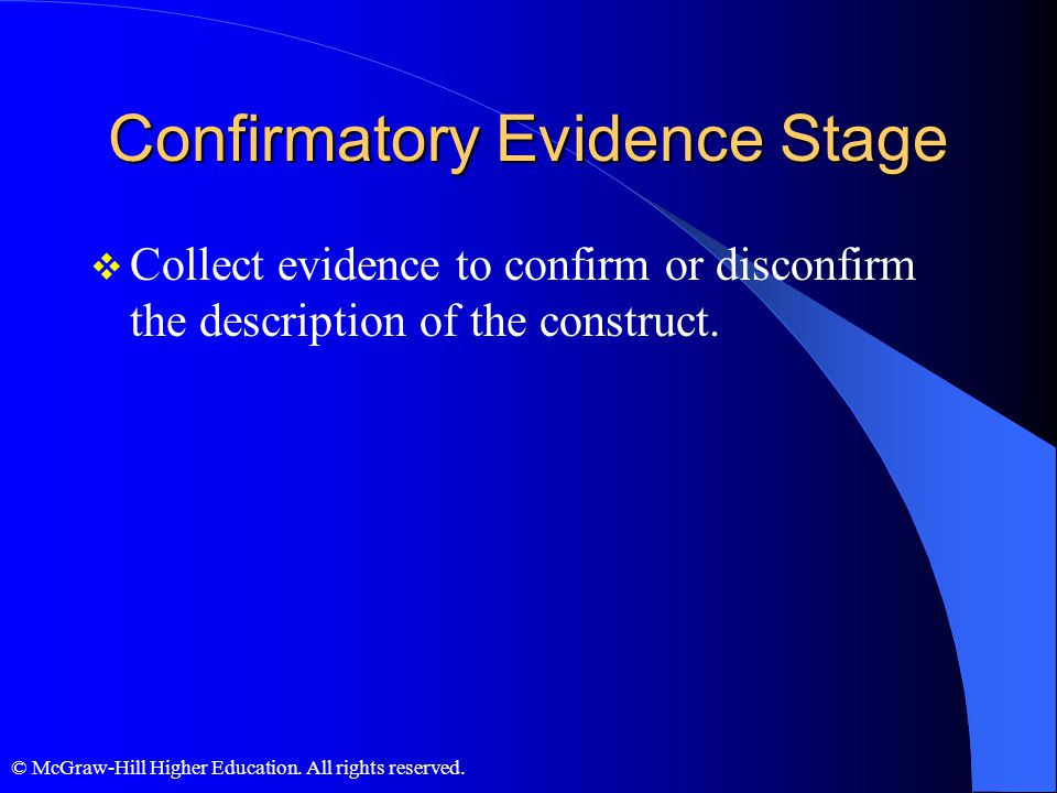 Confirmatory Evidence Stage