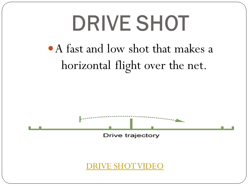 A fast and low shot that makes a horizontal flight over the net.