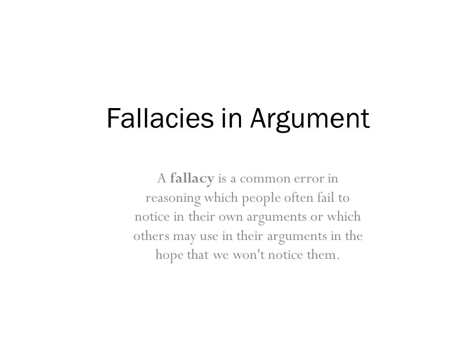 Fallacies in Argument
