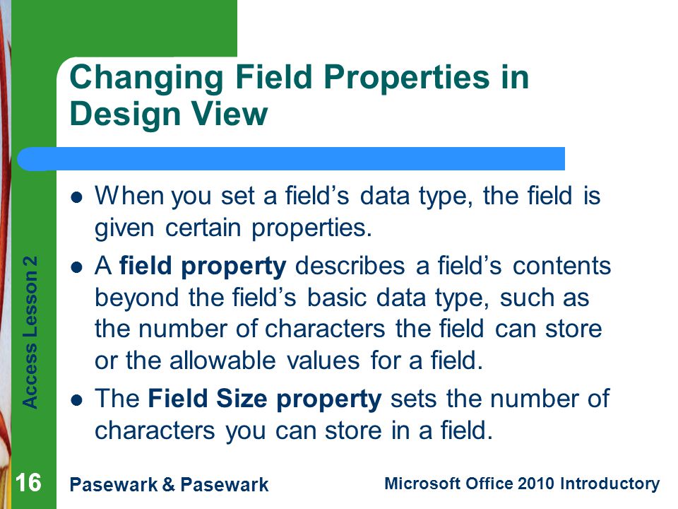 Changing Field Properties in Design View
