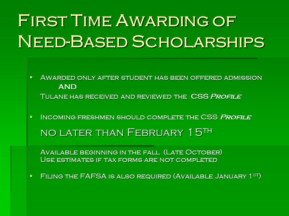 First Time Awarding of Need-Based Scholarships