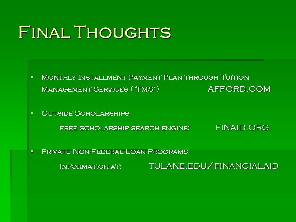 Final Thoughts Monthly Installment Payment Plan through Tuition Management Services ( TMS ) afford.com.