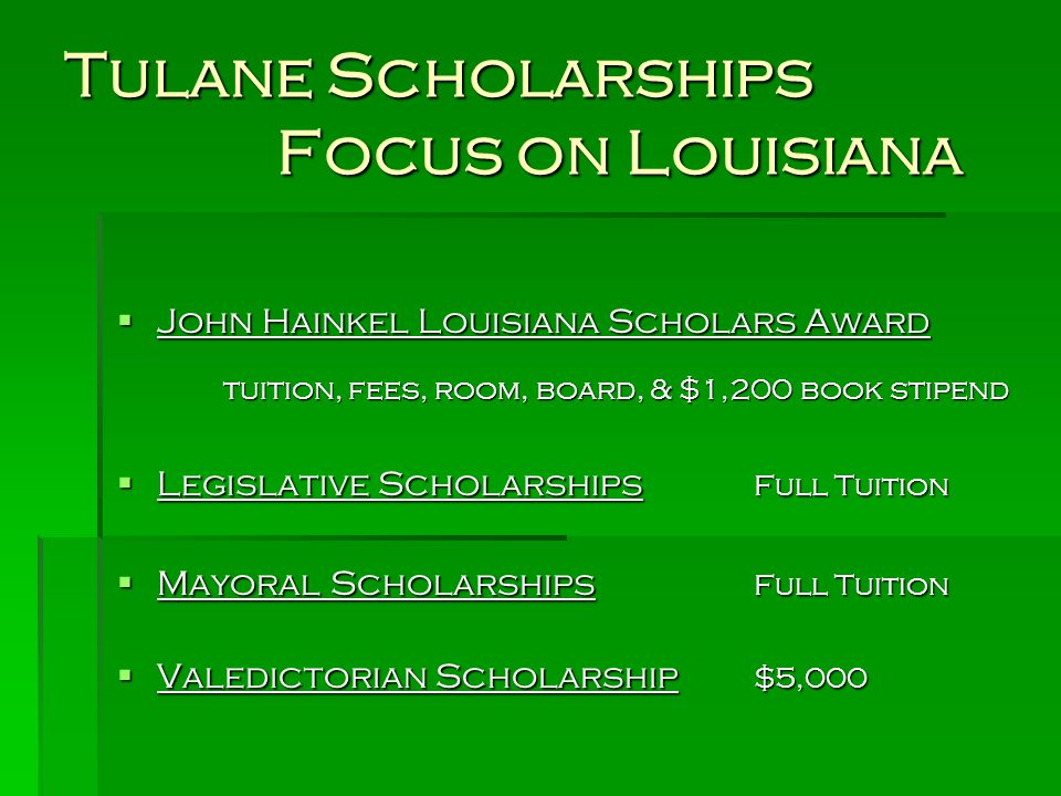 Tulane Scholarships Focus on Louisiana