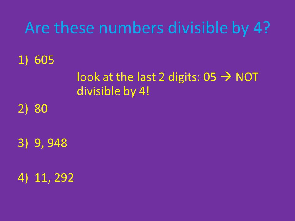 Are these numbers divisible by 4