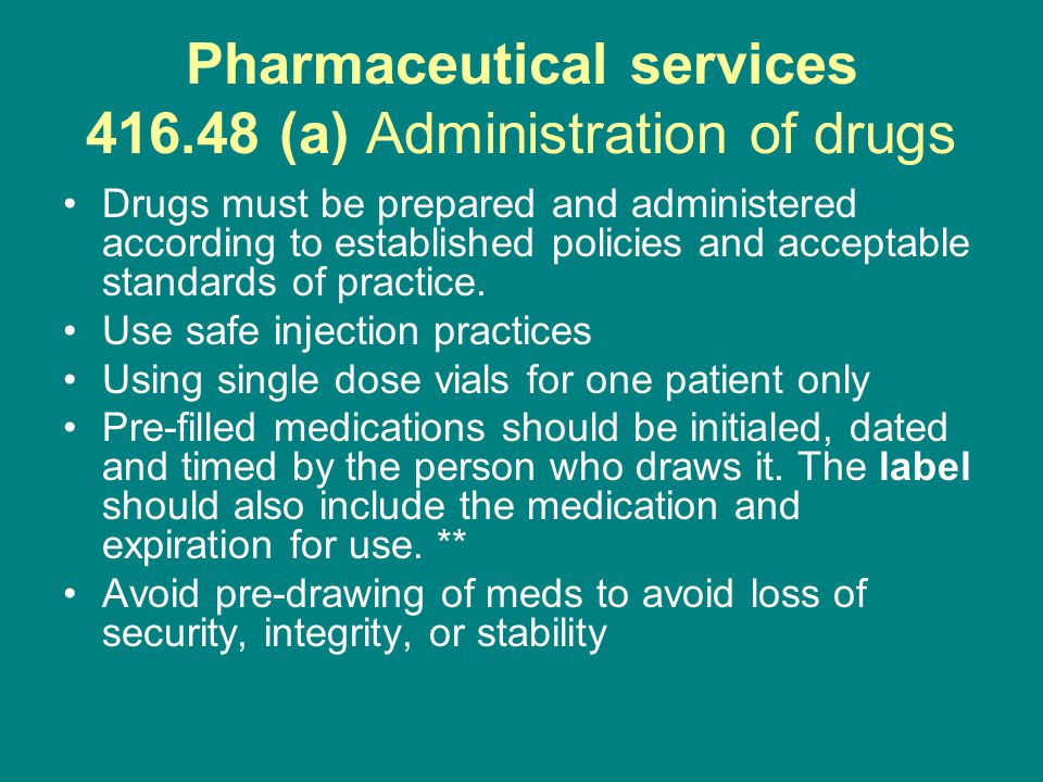 Pharmaceutical services (a) Administration of drugs