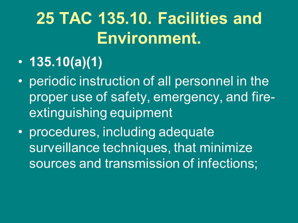 25 TAC Facilities and Environment.