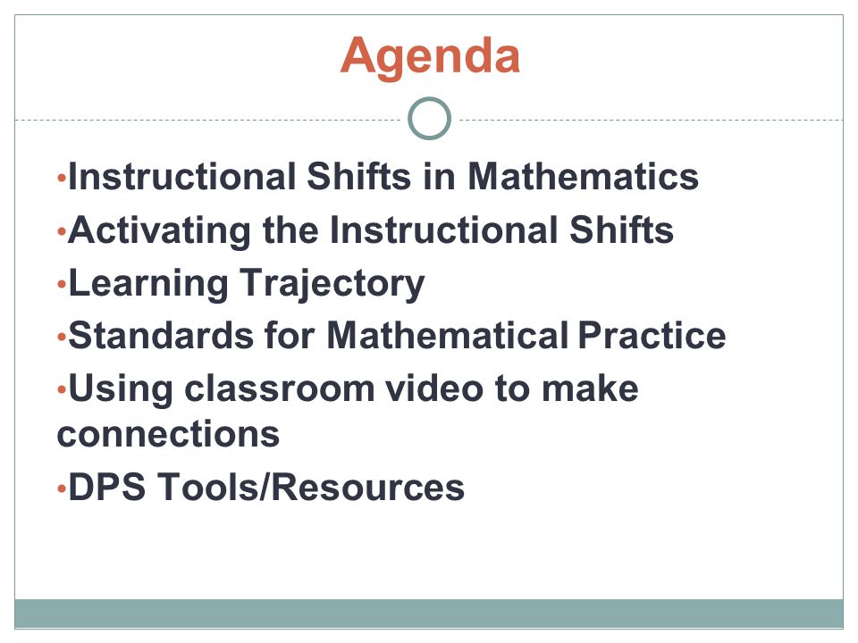 Agenda Instructional Shifts in Mathematics