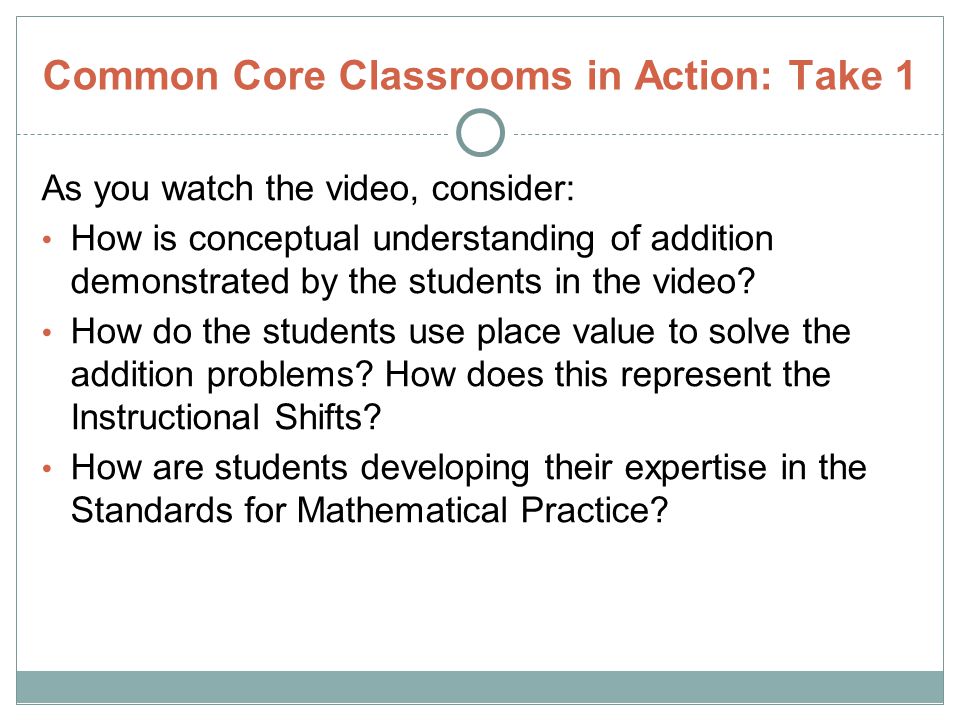 Common Core Classrooms in Action: Take 1