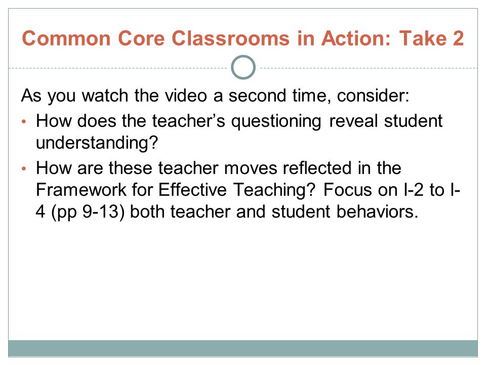 Common Core Classrooms in Action: Take 2