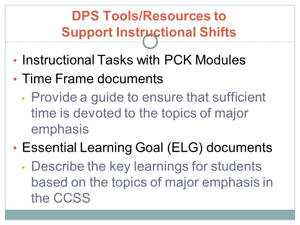 DPS Tools/Resources to Support Instructional Shifts
