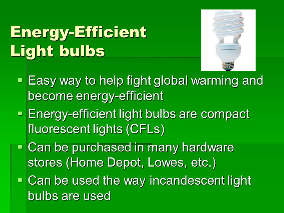 Energy-Efficient Light bulbs