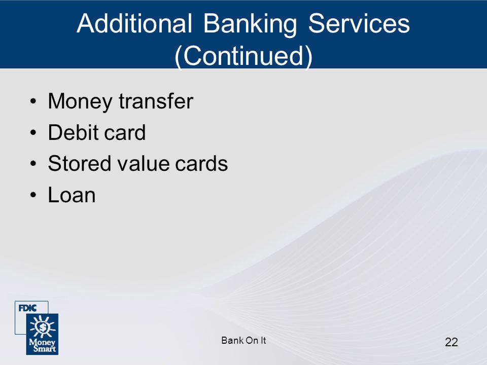 Additional Banking Services (Continued)