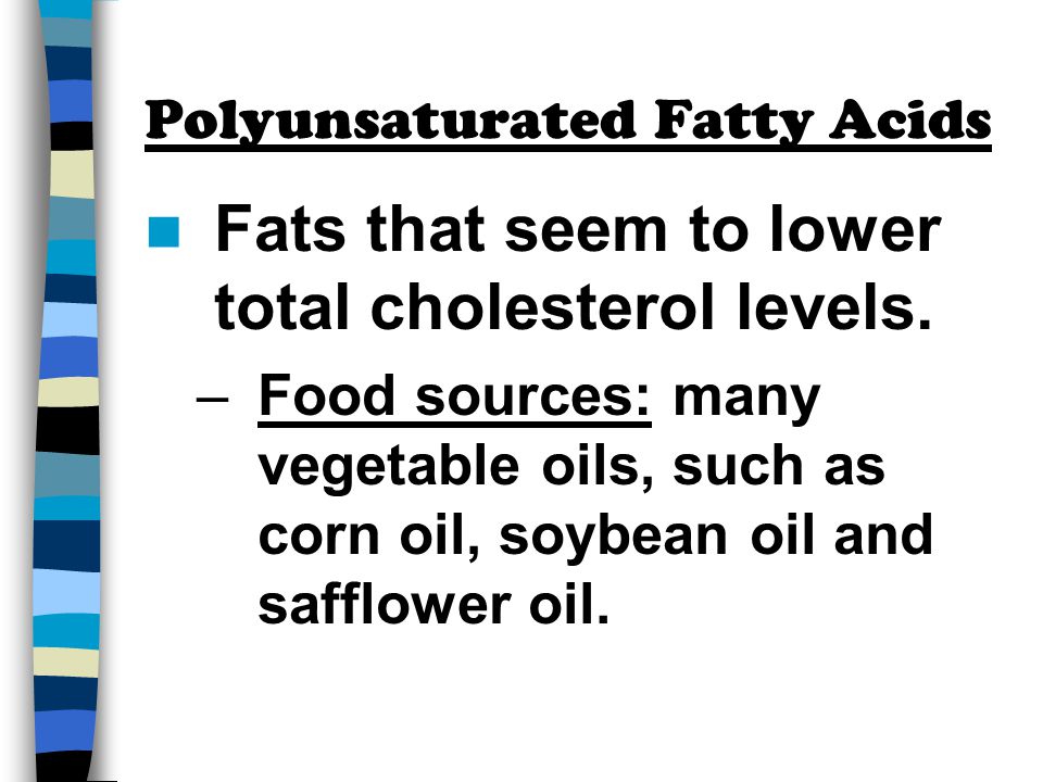 Polyunsaturated Fatty Acids