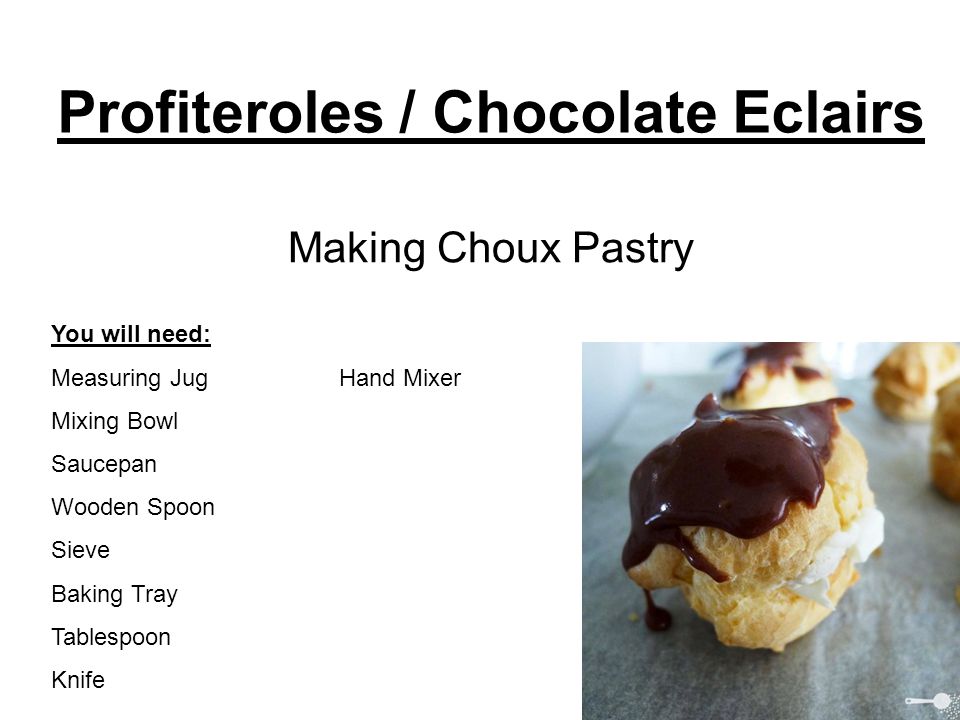 Profiteroles / Chocolate Eclairs
