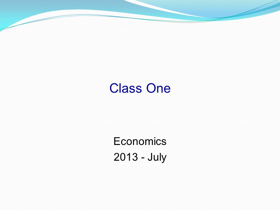 Class One Economics July