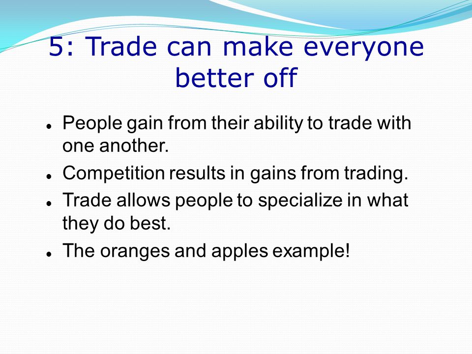 5: Trade can make everyone better off