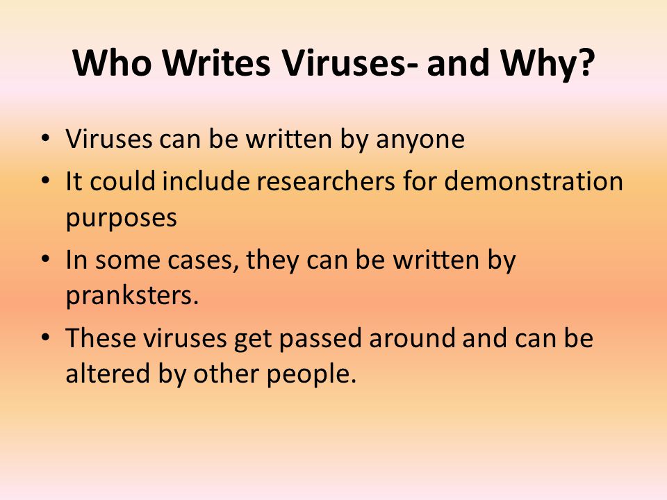 Who Writes Viruses- and Why