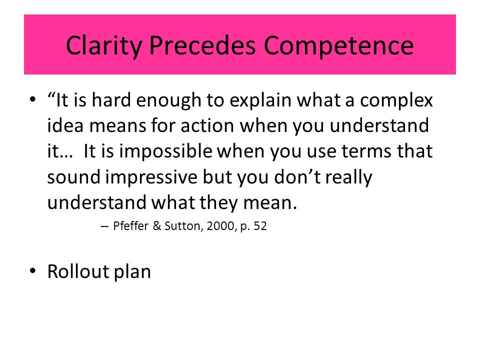 Clarity Precedes Competence