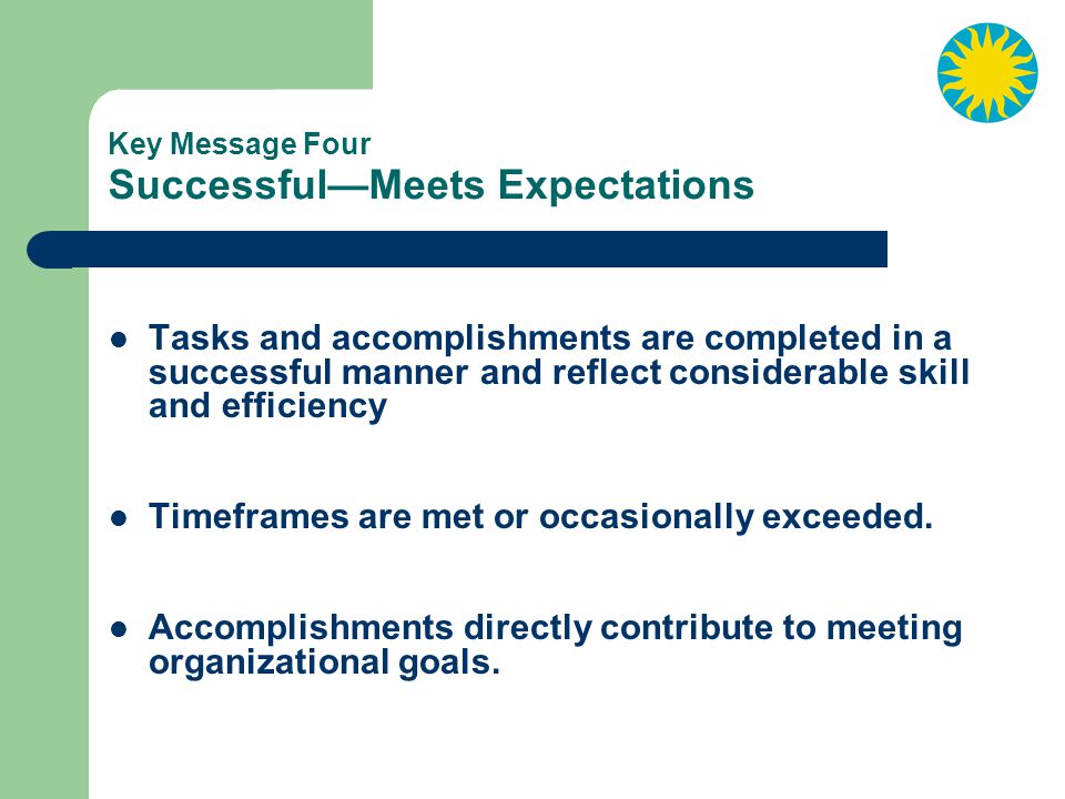 Key Message Four Successful—Meets Expectations