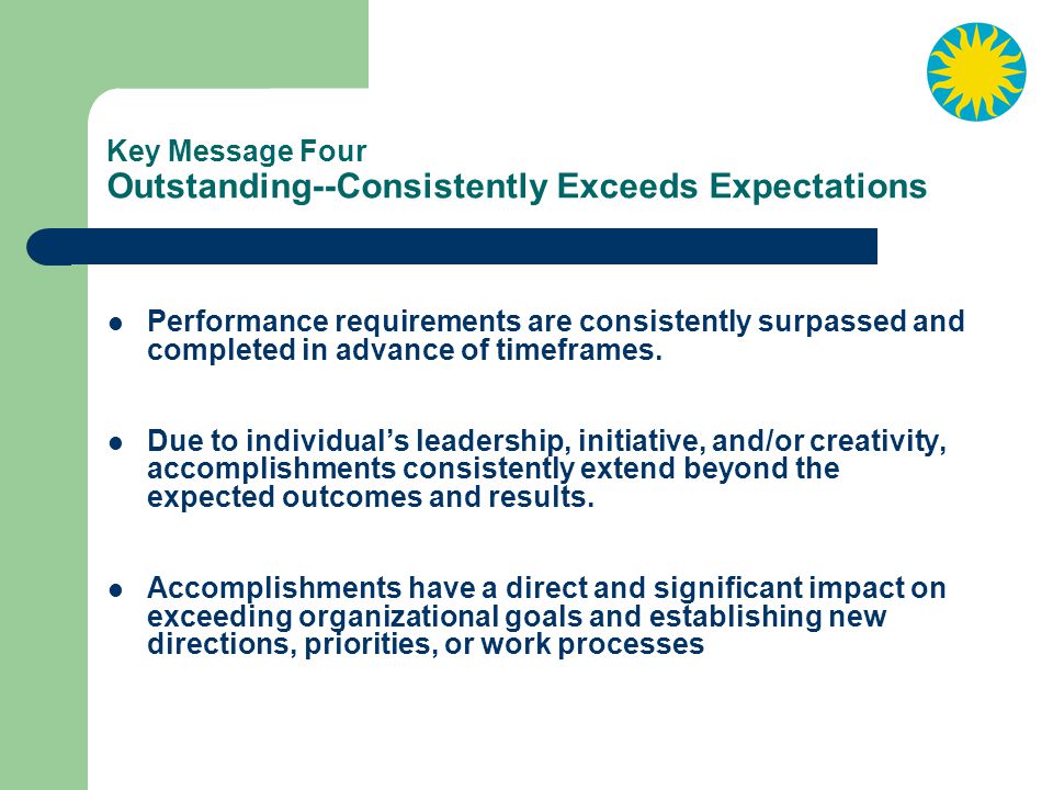 Key Message Four Outstanding--Consistently Exceeds Expectations