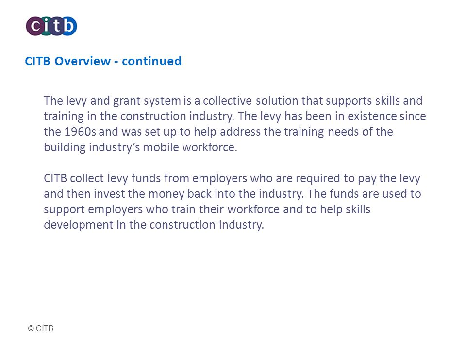 CITB Overview - continued
