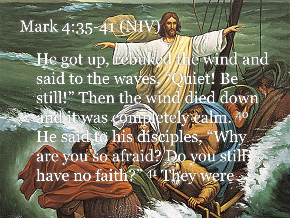 Mark 4:35-41 (NIV)
