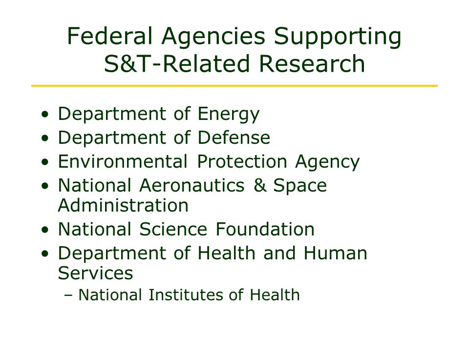 Federal Agencies Supporting S&T-Related Research