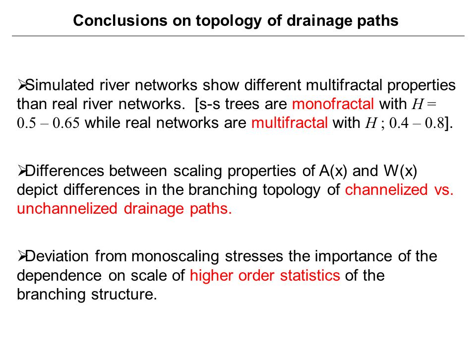 Conclusions on topology of drainage paths