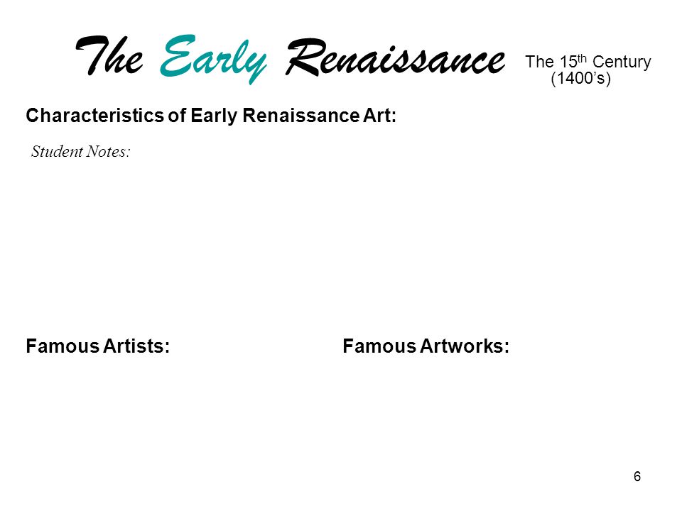 The Early Renaissance Characteristics of Early Renaissance Art: