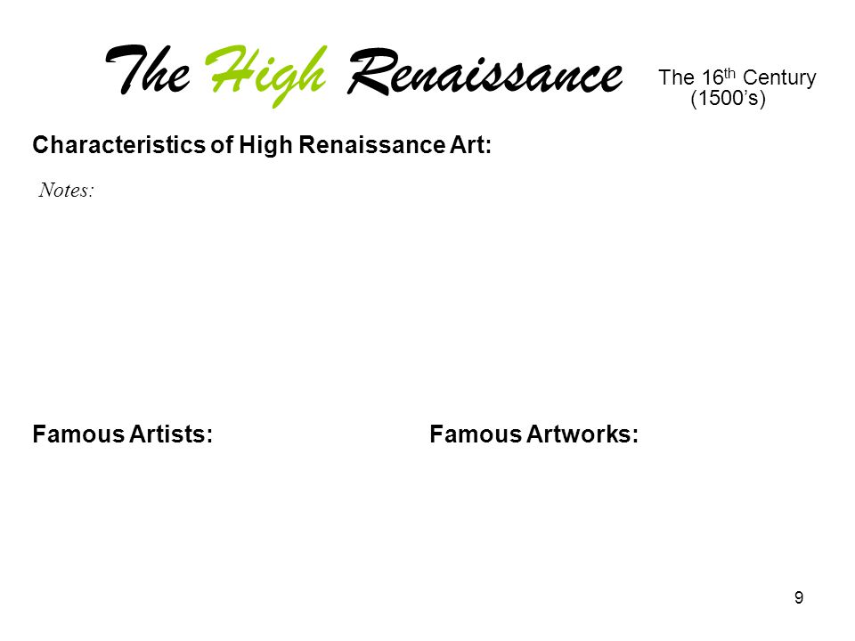 The High Renaissance Characteristics of High Renaissance Art: