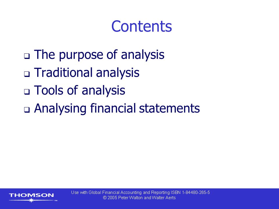 Contents The purpose of analysis Traditional analysis