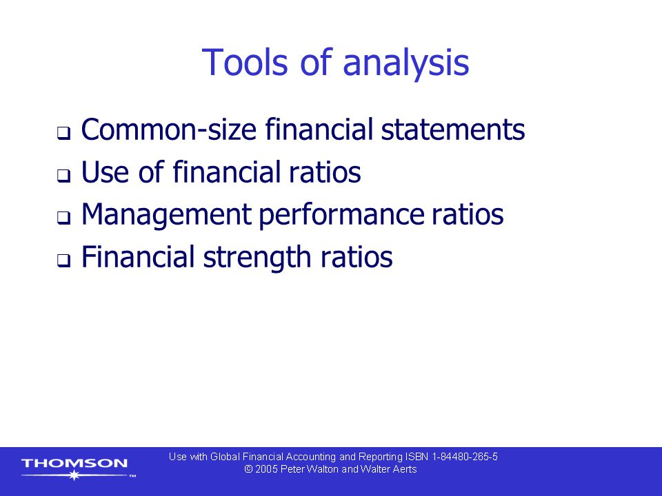 Tools of analysis Common-size financial statements