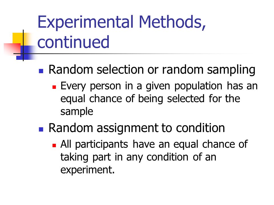 Experimental Methods, continued