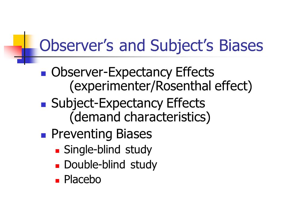 Observer’s and Subject’s Biases