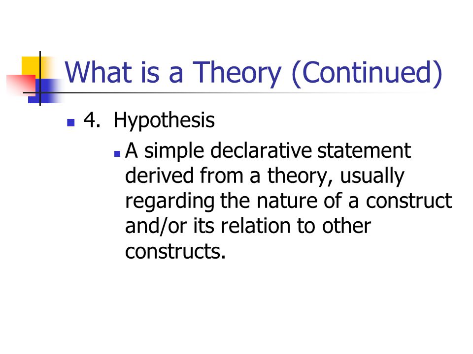 What is a Theory (Continued)