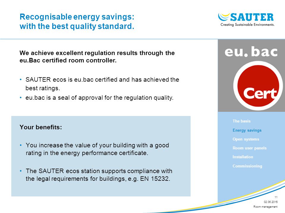 Recognisable energy savings: with the best quality standard.