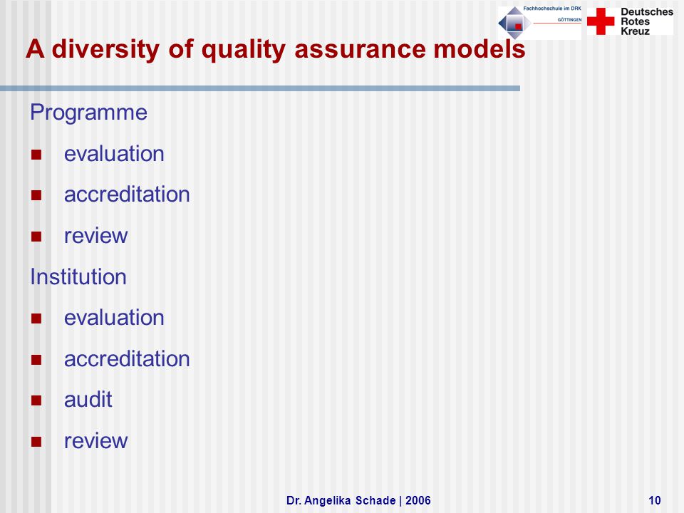 A diversity of quality assurance models