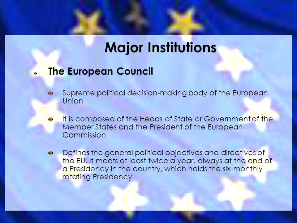Major Institutions The European Council