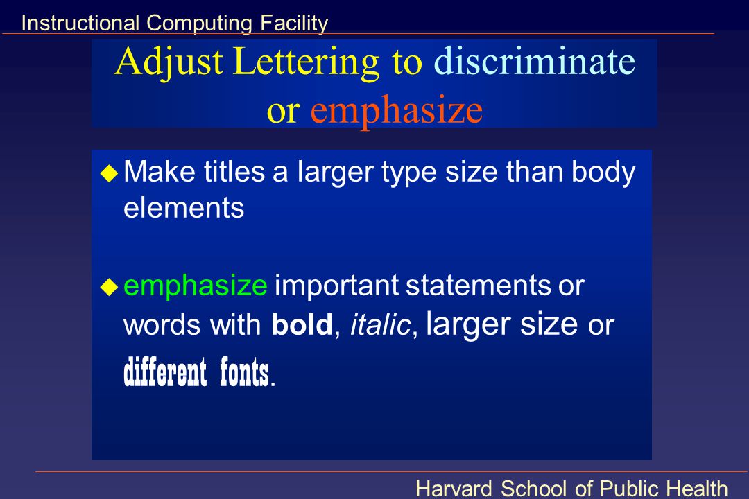Adjust Lettering to discriminate or emphasize