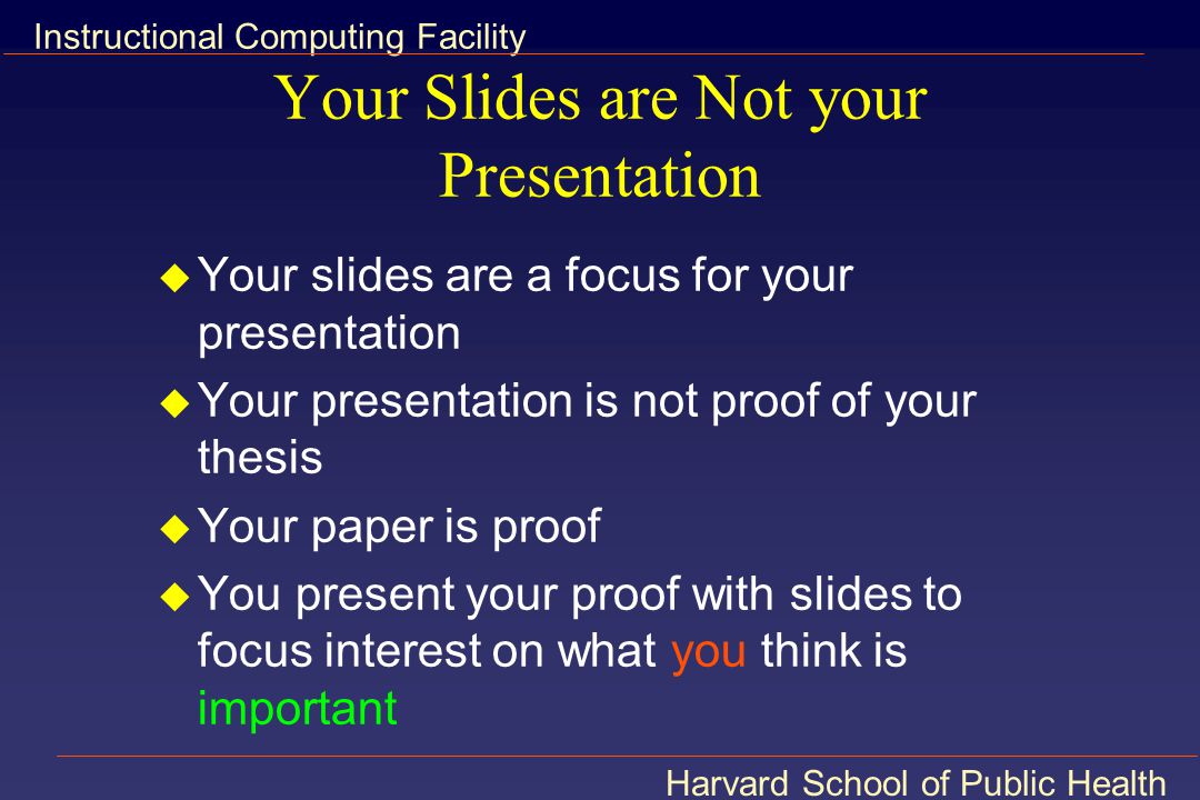 Your Slides are Not your Presentation