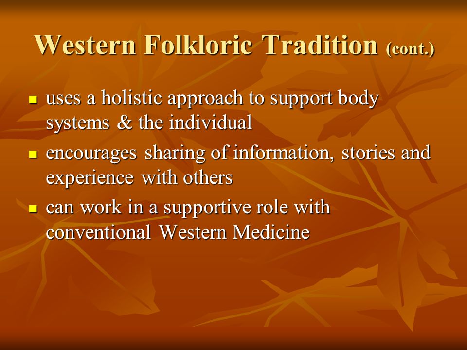 Western Folkloric Tradition (cont.)