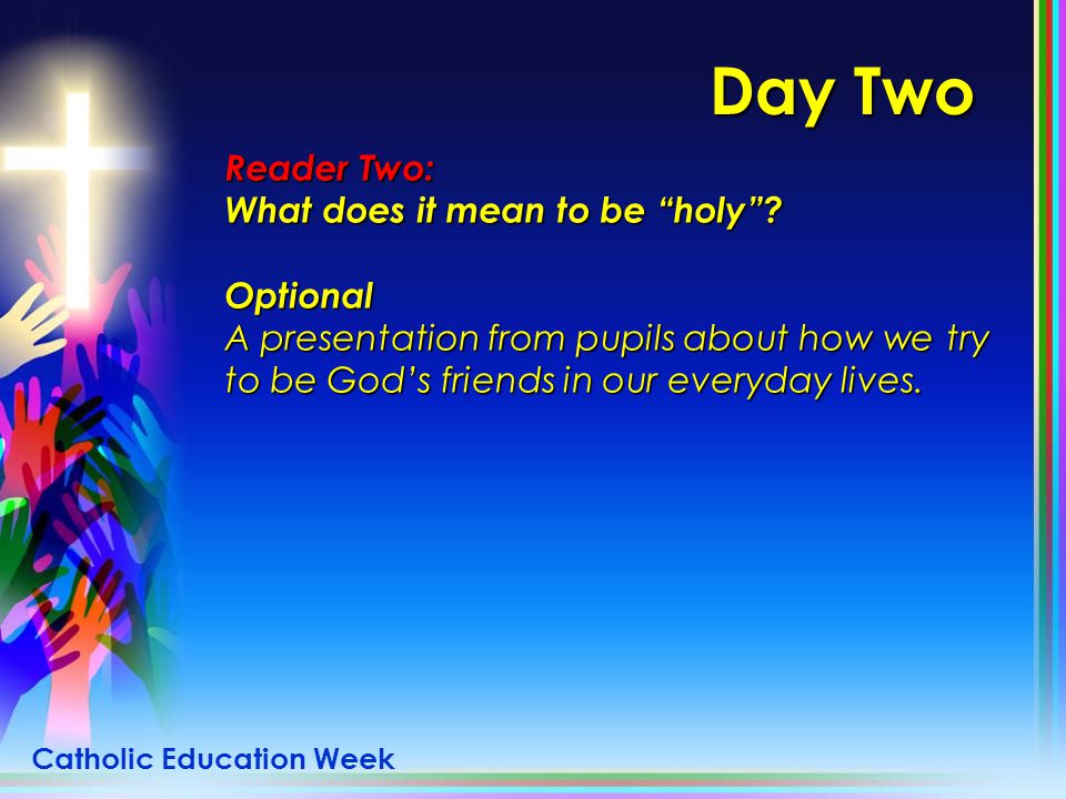 Day Two Reader Two: What does it mean to be holy Optional