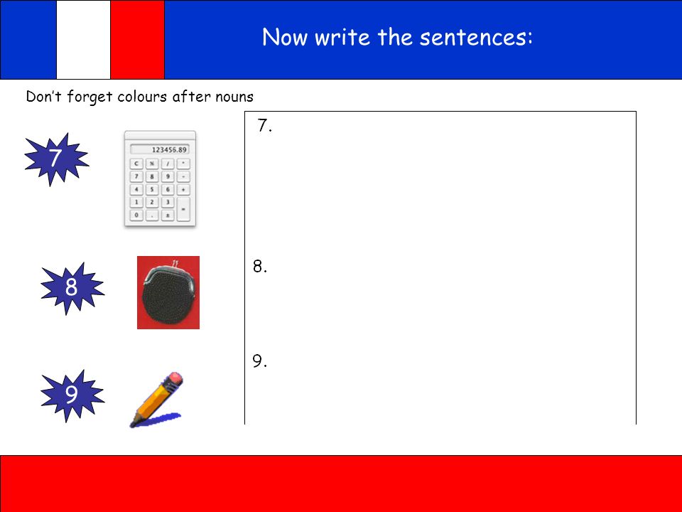 Now write the sentences: