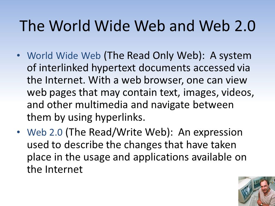 The World Wide Web and Web 2.0