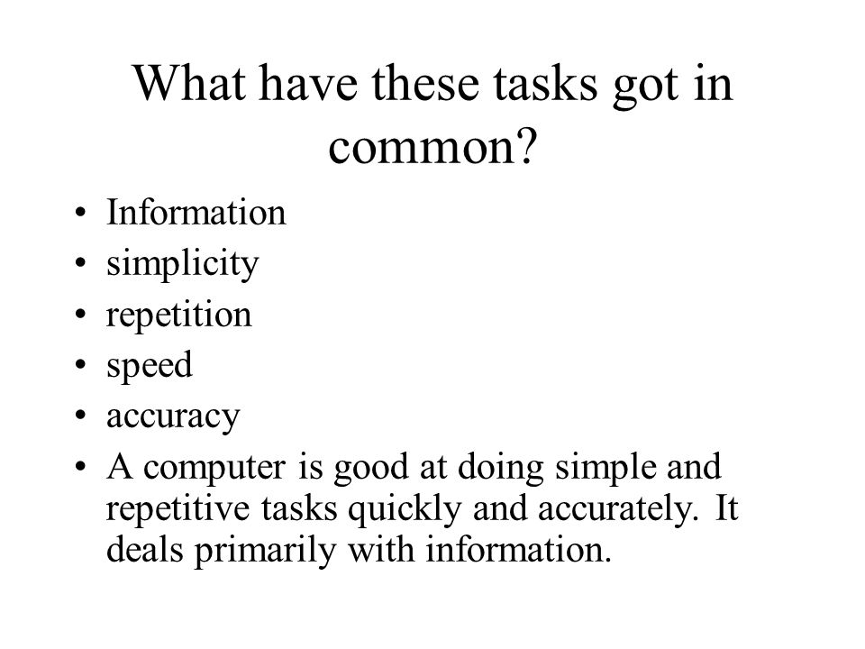 What have these tasks got in common